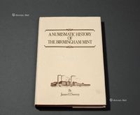 1981年James O.Sweeny （詹姆斯·史威尼）著《伯明翰造币厂史》一册